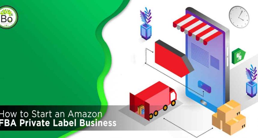 How-to-Start-an-Amazon-FBA-Private-Label-Business