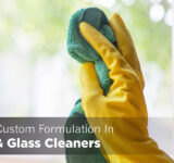 Benefits-of-Custom-Formulation-In-Window-&-Glass-Cleaners