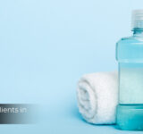 Trending Ingredients in Mouthwash