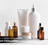 Why Your Skincare Product Isn’t Selling: The Role of Custom Formulation